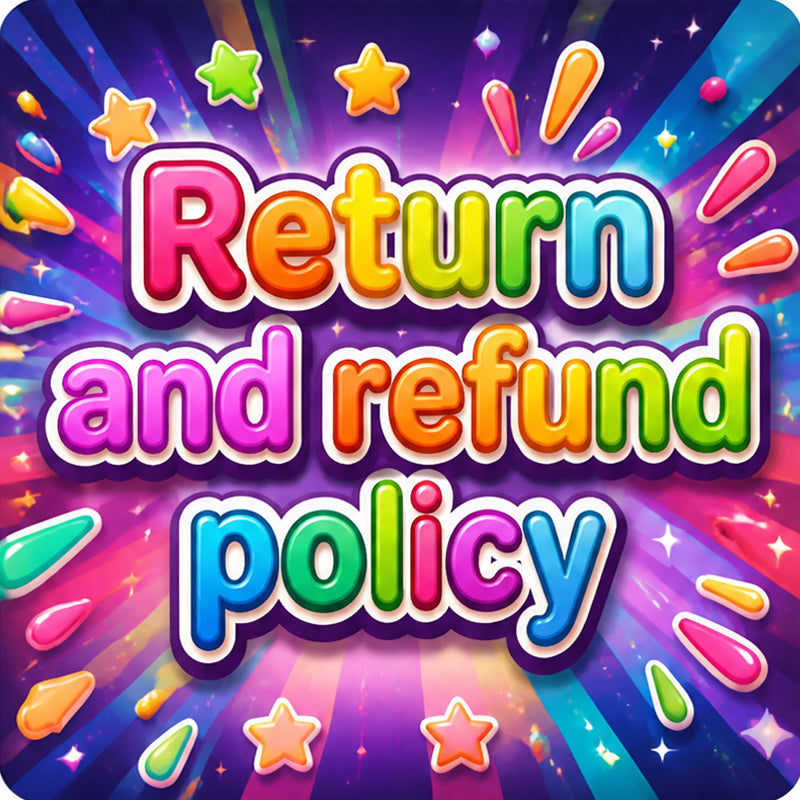 Return and refund policy
